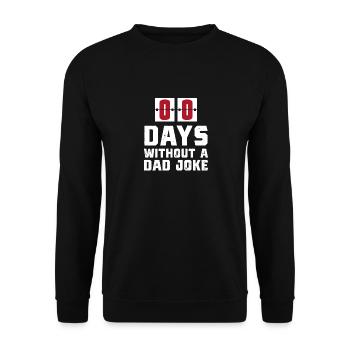 Null Tage ohne Papa Witz - Unisex Pullover - Schwarz - Vorne - Alina (178cm) & Michal (187cm)