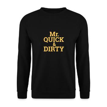 "Quick and Dirty" | Programming, Developer - Unisex Sweatshirt - black - Front - Alina (178cm) & Michal (187cm)
