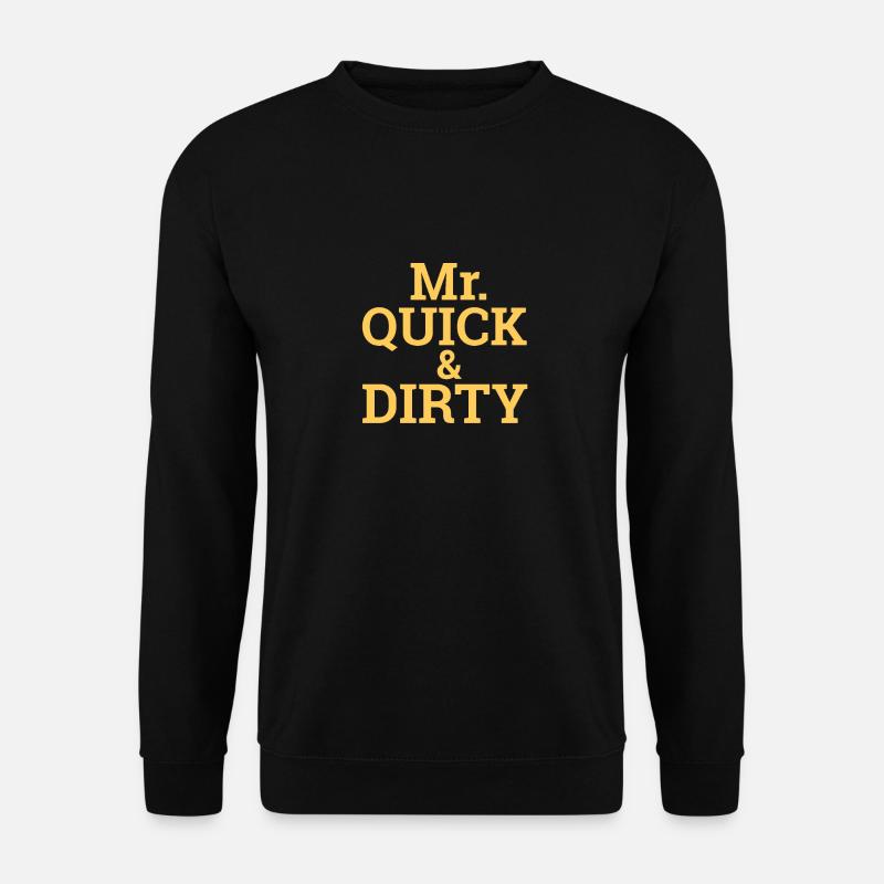 "Quick and Dirty" | Programming, Developer - Unisex Pullover - Schwarz