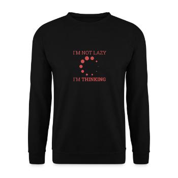 "Not Lazy, thinking" | Computer, Computer Science - Unisex Sweatshirt - black - Front - Alina (178cm) & Michal (187cm)