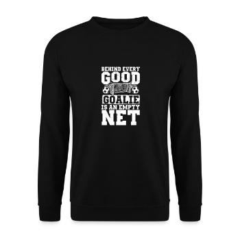 Behind Every Good Goalie Is An Empty Net Football - Unisex Sweatshirt - black - Front - Alina (178cm) & Michal (187cm)