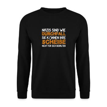 Nazis sind wie Durchfall Sprüche gegen Rechts Demo - Unisex Pullover - Schwarz - Vorne - Alina (178cm) & Michal (187cm)