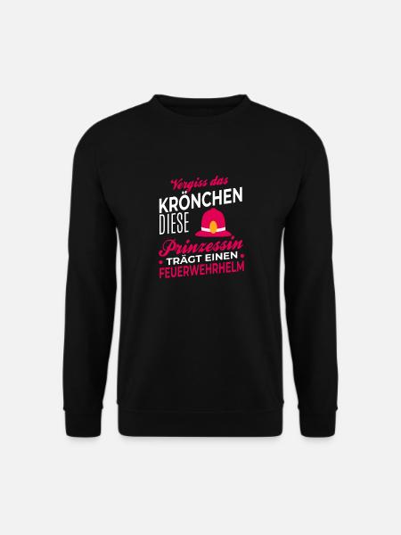 Vergiss Krönchen Feuerwehr Feuerwehrhelm Feuerwehr - Unisex Pullover - Schwarz