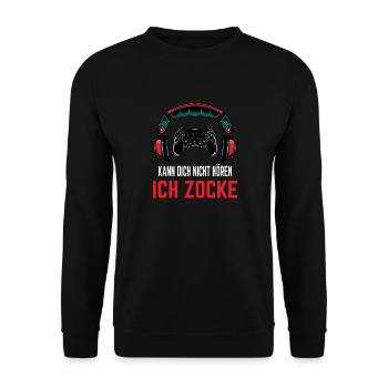 Ich Kann Dich Nicht Hören Ich Zocke Gamer Zocken - Unisex Pullover - Schwarz - Vorne - Alina (178cm) & Michal (187cm)