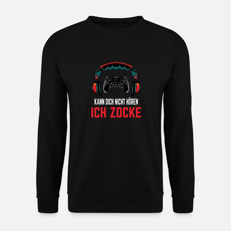 Ich Kann Dich Nicht Hören Ich Zocke Gamer Zocken - Unisex Pullover - Schwarz