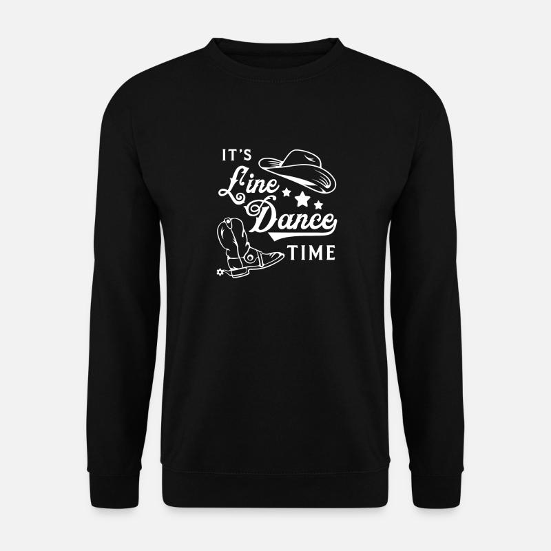 Its Line Dance Time Country Music Cowboy Western - Unisex Pullover - Schwarz