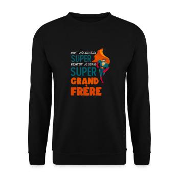 Avant J étais Déjà Super Bientôt Super Grand Frère - Sweat-shirt Unisexe - noir - Devant - Alina (178cm) & Michal (187cm)