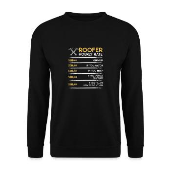 Tarif horaire de couvreur - Cadeau drôle de couvreur - Sweat-shirt Unisexe - noir - Devant - Alina (178cm) & Michal (187cm)