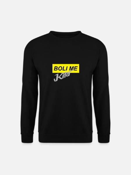 boli me kita2 - Unisex Pullover - Schwarz