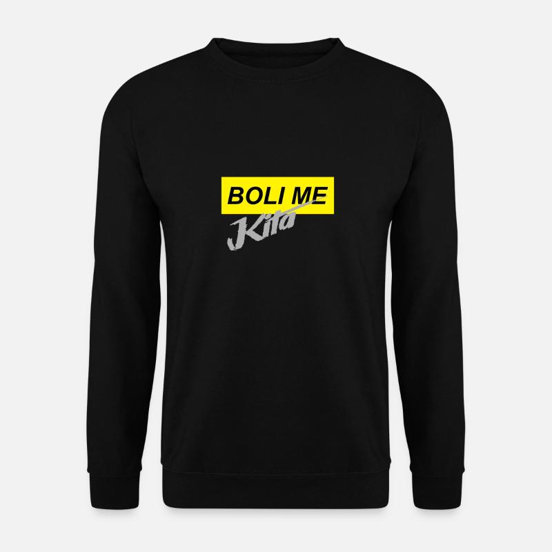 boli me kita2 - Unisex Pullover - Schwarz