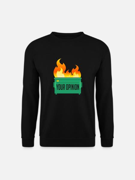 Your Opinion Dumpster Fire - Unisex Sweatshirt - black
