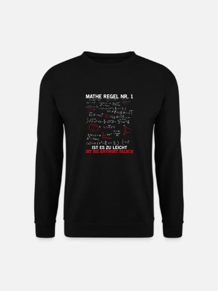 Lustiger Mathespruch Mathematik Mathelehrer Mathe - Unisex Pullover - Schwarz
