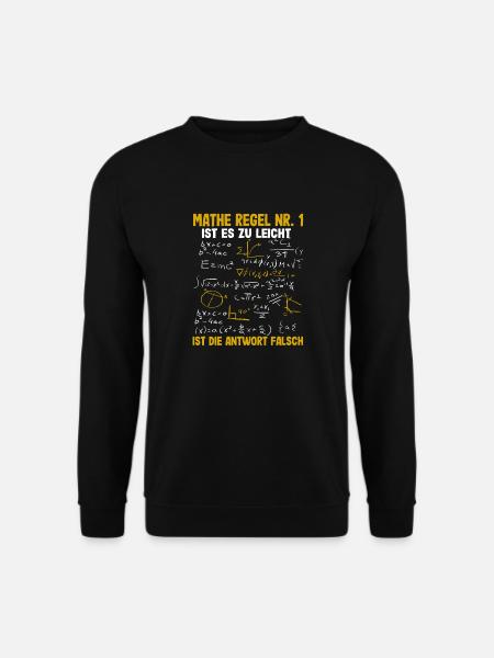 Lustiger Mathespruch Mathematik Mathelehrer Mathe - Unisex Pullover - Schwarz