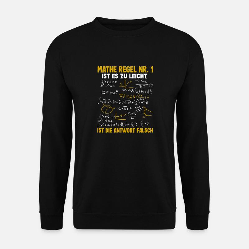 Lustiger Mathespruch Mathematik Mathelehrer Mathe - Unisex Pullover - Schwarz
