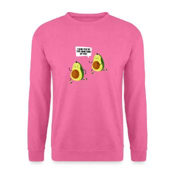 I Said You're The Good Kind Of Fat Guacamole Fun G - Unisex Sweatshirt - pink - Front