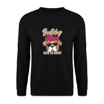 Funny English Bulldog Mom Life Is Ruff Dog Lover - Unisex Sweatshirt - black - Front - Alina (178cm) & Michal (187cm)