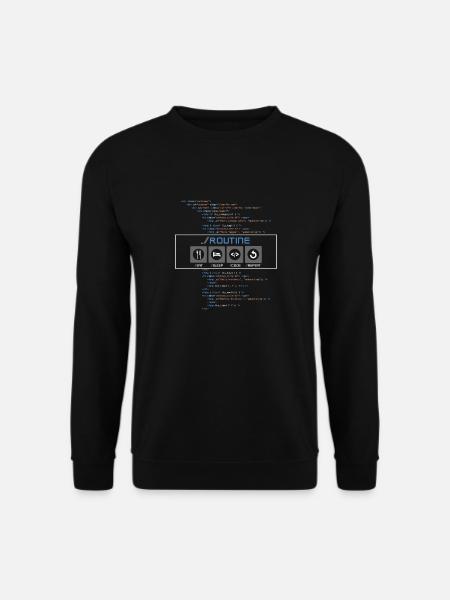 Manger, dormir, coder, répéter, une routine de développeur - Sweat-shirt Unisexe - noir