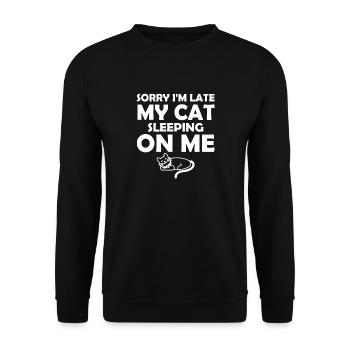 Sorry I m Late My Cat Was Sleeping On Me - Unisex Sweatshirt - black - Front - Alina (178cm) & Michal (187cm)