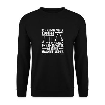 Lustige Physik Witz Geschenk Physiker Spruch Humor - Unisex Pullover - Schwarz - Vorne - Alina (178cm) & Michal (187cm)
