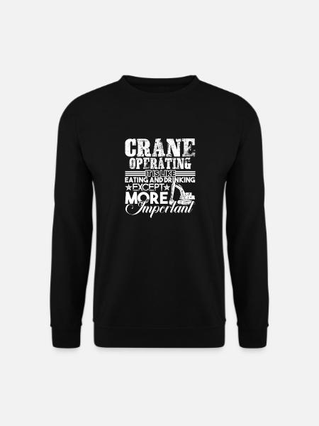 Kranführer Kranführer ist wichtig - Unisex Pullover - Schwarz