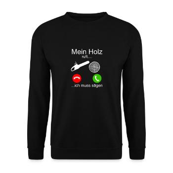 Mein Holz ruft ich muss sägen - Unisex Pullover - Schwarz - Vorne - Alina (178cm) & Michal (187cm)