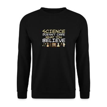 La science ne se soucie pas de ce que vous croyez Science - Sweat-shirt Unisexe - noir - Devant - Alina (178cm) & Michal (187cm)