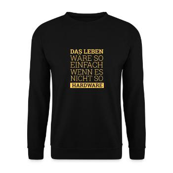 "Wenn das leben nicht so Hardware" | Informatiker - Unisex Pullover - Schwarz - Vorne - Alina (178cm) & Michal (187cm)