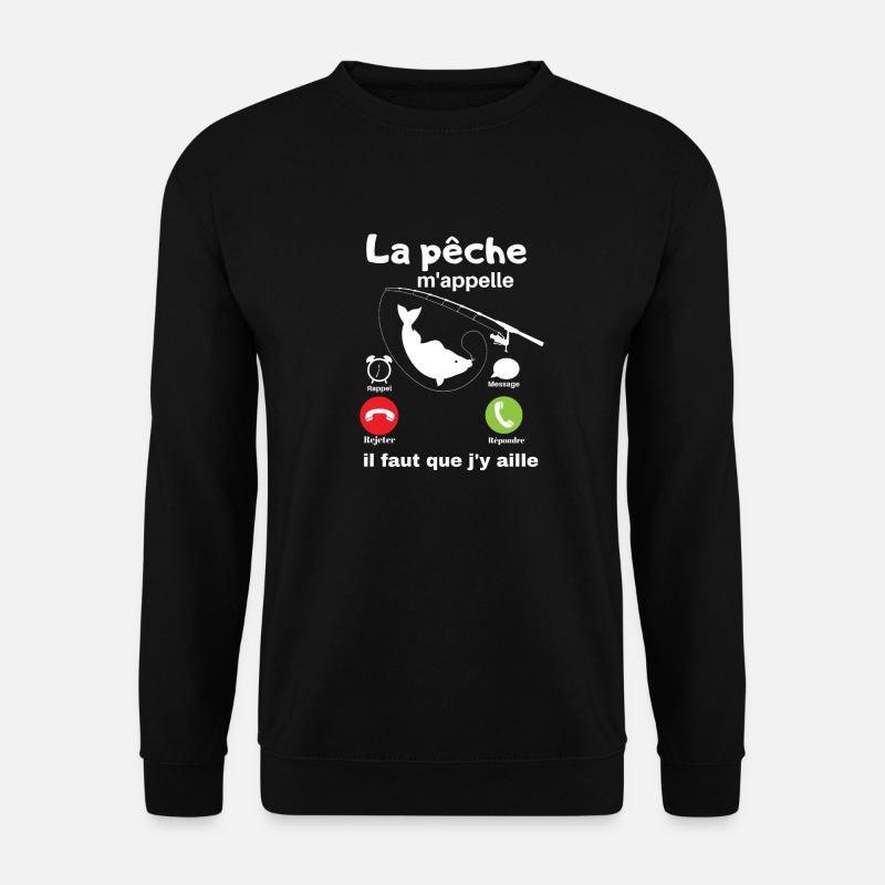 La pêche m'appelle ! - Sweat-shirt Unisexe - noir