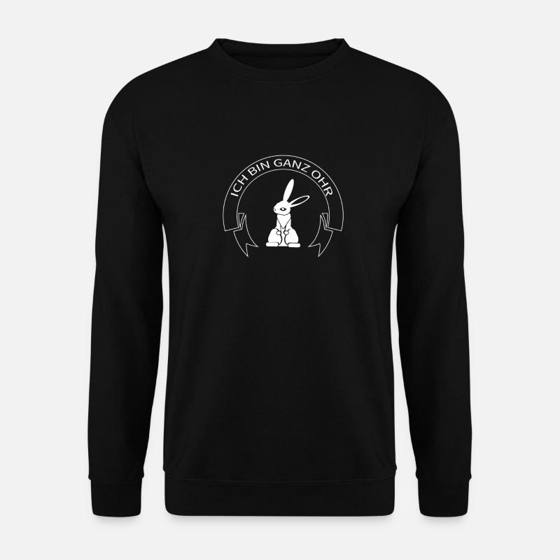 Ich bin ganz Ohr - Unisex Pullover - Schwarz