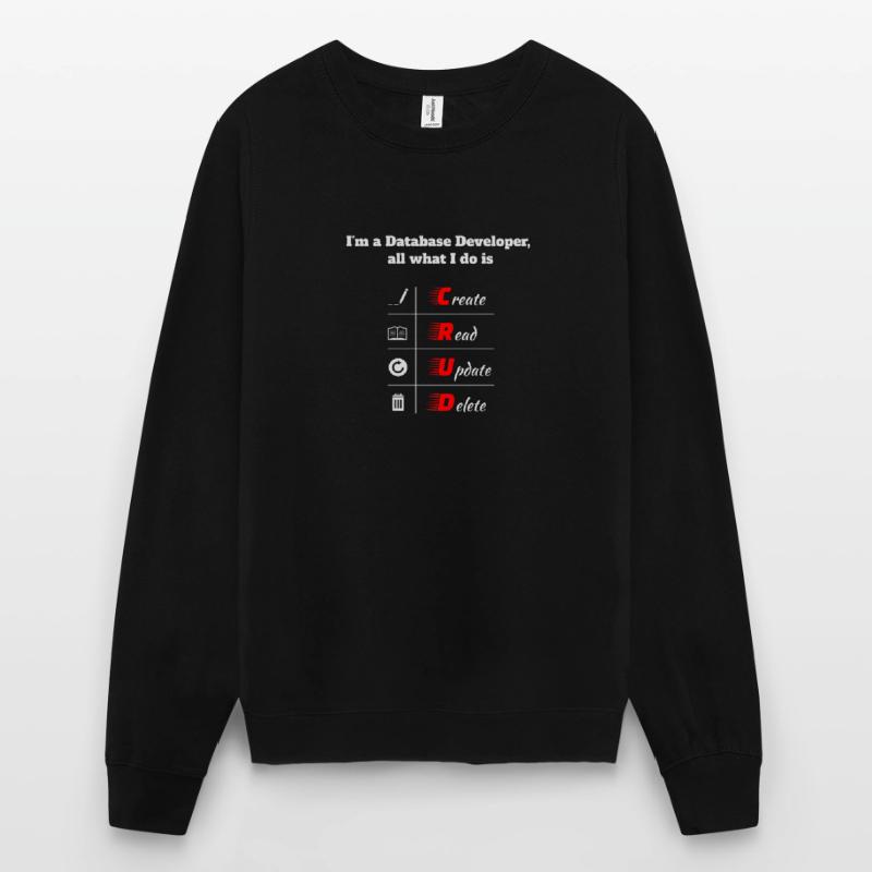 Database Developer, CRUD, Datenbanken, SQL, DBA Unisex Pullover