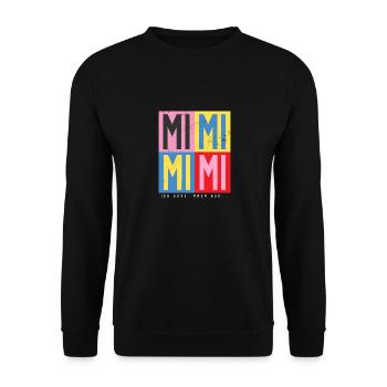 I always only hear ... mimimi - Unisex Sweatshirt - black - Front - Alina (178cm) & Michal (187cm)