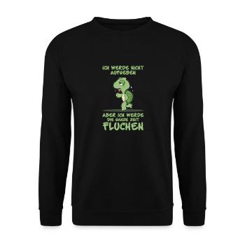 Ich Werde Nicht Aufgeben Aber Ich Werde Fluchen - Unisex Pullover - Schwarz - Vorne - Alina (178cm) & Michal (187cm)