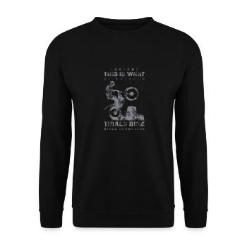 This is what a great trial rider looks like on a motorcycle - Unisex Sweatshirt - black - Front - Alina (178cm) & Michal (187cm)