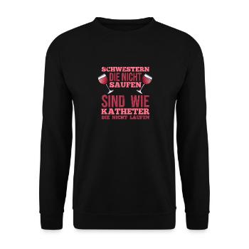 Schwestern Die Nicht Saufen Katheter Nicht Laufen - Unisex Pullover - Schwarz - Vorne - Alina (178cm) & Michal (187cm)