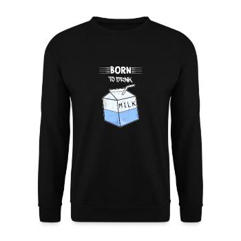 Born To Drink Milk - Unisex Sweatshirt - black - Front - Alina (178cm) & Michal (187cm)