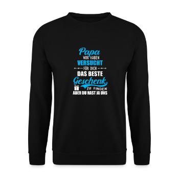 Vatertag Papa wir haben versucht Geschenk - Unisex Pullover - Schwarz - Vorne - Alina (178cm) & Michal (187cm)