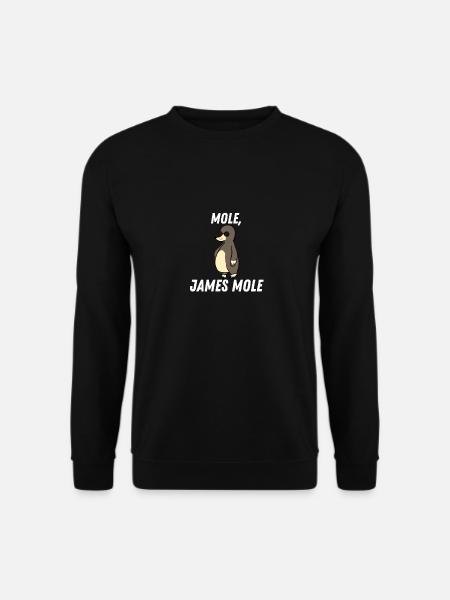 Mole, James Mole. Maulwurf Lustig Süß Cute Blind - Unisex Pullover - Schwarz