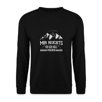 Mir Reichts Ich Geh Holz Machen | Holzfreund - Unisex Pullover - Schwarz - Vorne - Alina (178cm) & Michal (187cm)