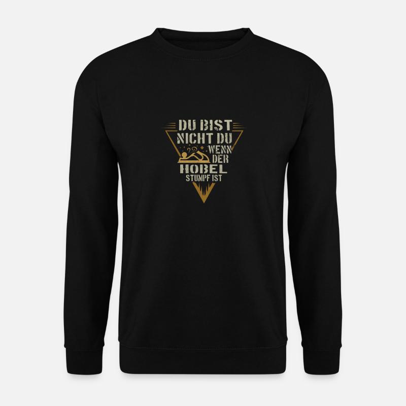 Schreiner Hobel - Unisex Pullover - Schwarz