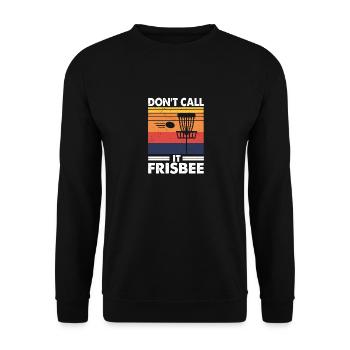 Don't call it Frisbee, Funny Frolf Player Gift - Unisex Sweatshirt - black - Front - Alina (178cm) & Michal (187cm)