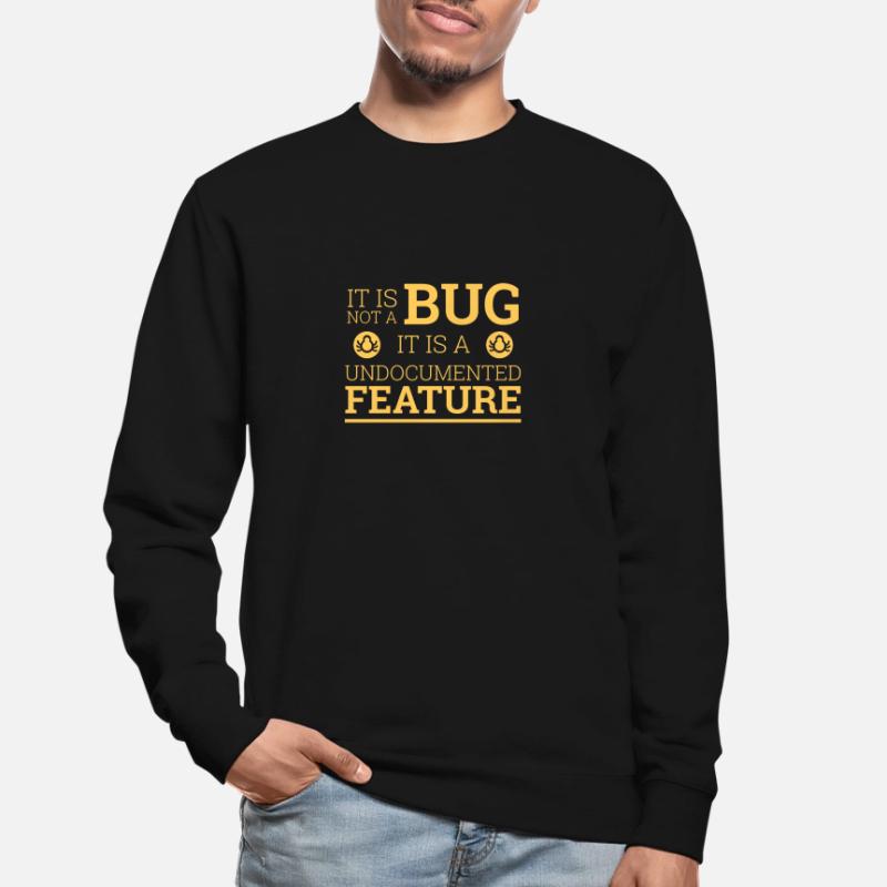 "Not a Bug" | Programmer, Programmierer Unisex Pullover
