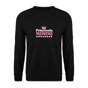 Princess Mimimi Statement Queen Humour Gift - Unisex Pullover - Schwarz - Vorne - Alina (178cm) & Michal (187cm)