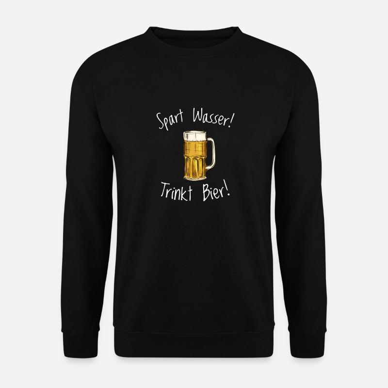 Spart Wasser! Trinkt Bier! - Unisex Pullover - Schwarz