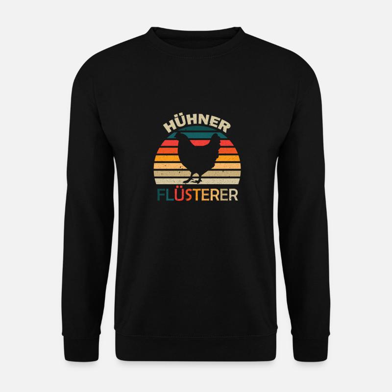 Hühner Geschenk Hühnerflüsterer - Unisex Pullover - Schwarz