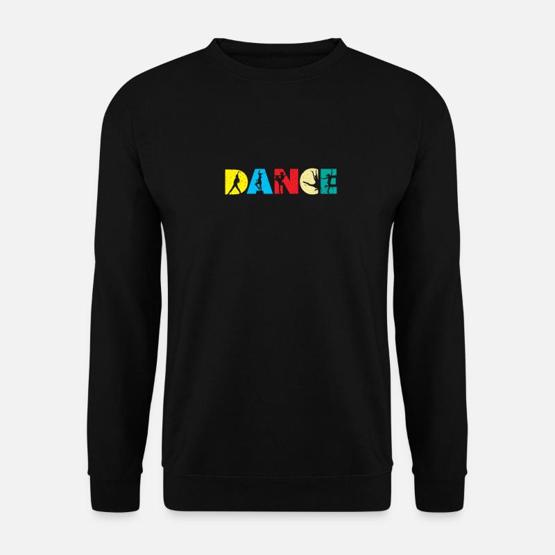 Tanzen Tänzer Tänzerin Tanz Tanzschule - Unisex Pullover - Schwarz