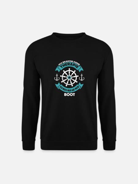 Bootsfahrer Geschenk ich brauche keine Therapie - Unisex Pullover - Schwarz