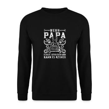 Wenn Papa es nicht reparieren kann kann es keiner - Unisex Pullover - Schwarz - Vorne - Alina (178cm) & Michal (187cm)