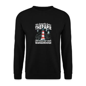 Keine Therapie Wangerooge Leuchtturm Geschenk - Unisex Pullover - Schwarz - Vorne - Alina (178cm) & Michal (187cm)