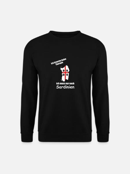 Ich brauche keine Therapie muss nach Sardinien - Unisex Pullover - Schwarz