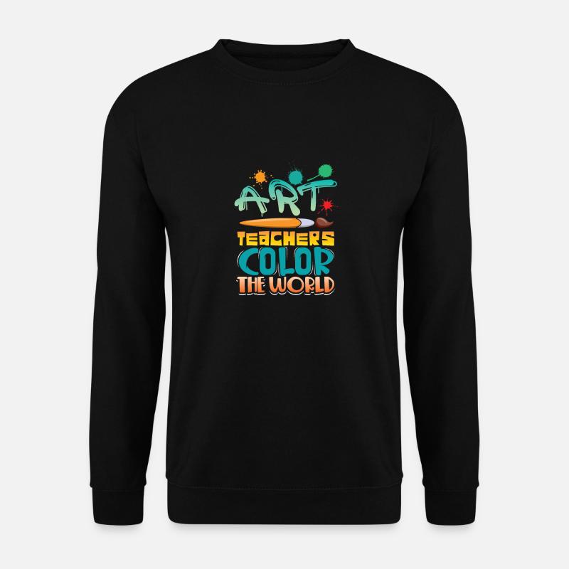 Kunst Lehrer verleihen der Welt farbe - Unisex Pullover - Schwarz